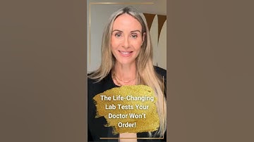 The Life-Changing Lab Tests Your Doctor Won’t Order!
