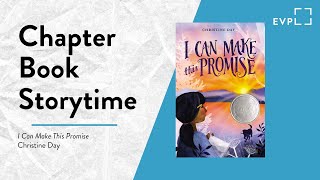 Chapter Book Storytime • 𝐼 𝐶𝑎𝑛 𝑀𝑎𝑘𝑒 𝑇ℎ𝑖𝑠 𝑃𝑟𝑜𝑚𝑖𝑠𝑒 • EVPL Digital Program
