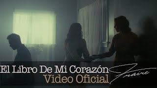 Video thumbnail of "El Libro De Mi Corazón (Video Oficial) - FRAIRE"