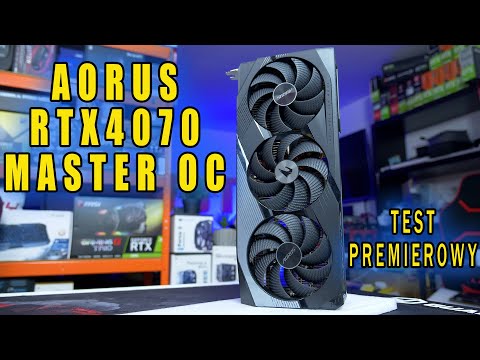 AORUS RTX4070 MASTER OC - test premierowy