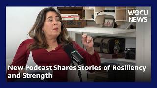 New Podcast Shares Stories of Resiliency and Strength