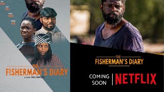 Let’s talk about The Fisherman’s Diary/Review, Examines, analyzes/ first Cameroon movie in Netflix