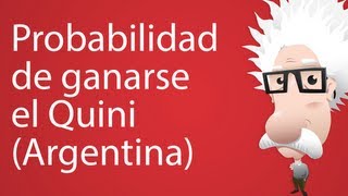 Probabilidad de ganarse el Quini (Argentina)