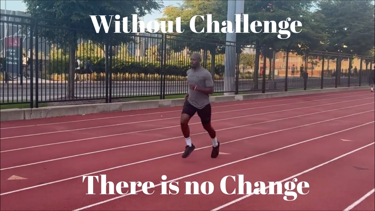 Box Jumps, Plyometrics, Running: Without Challenge There is no Change /Be Truthful to Yourself