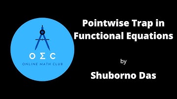 Pointwise Trap in Functional Equations by Shuborno Das