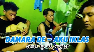 Aftershine feat. Damara De - Aku Ikhlas || caver by AK PROJECT