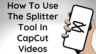 How To Use The Splitter Tool In CapCut Videos screenshot 4
