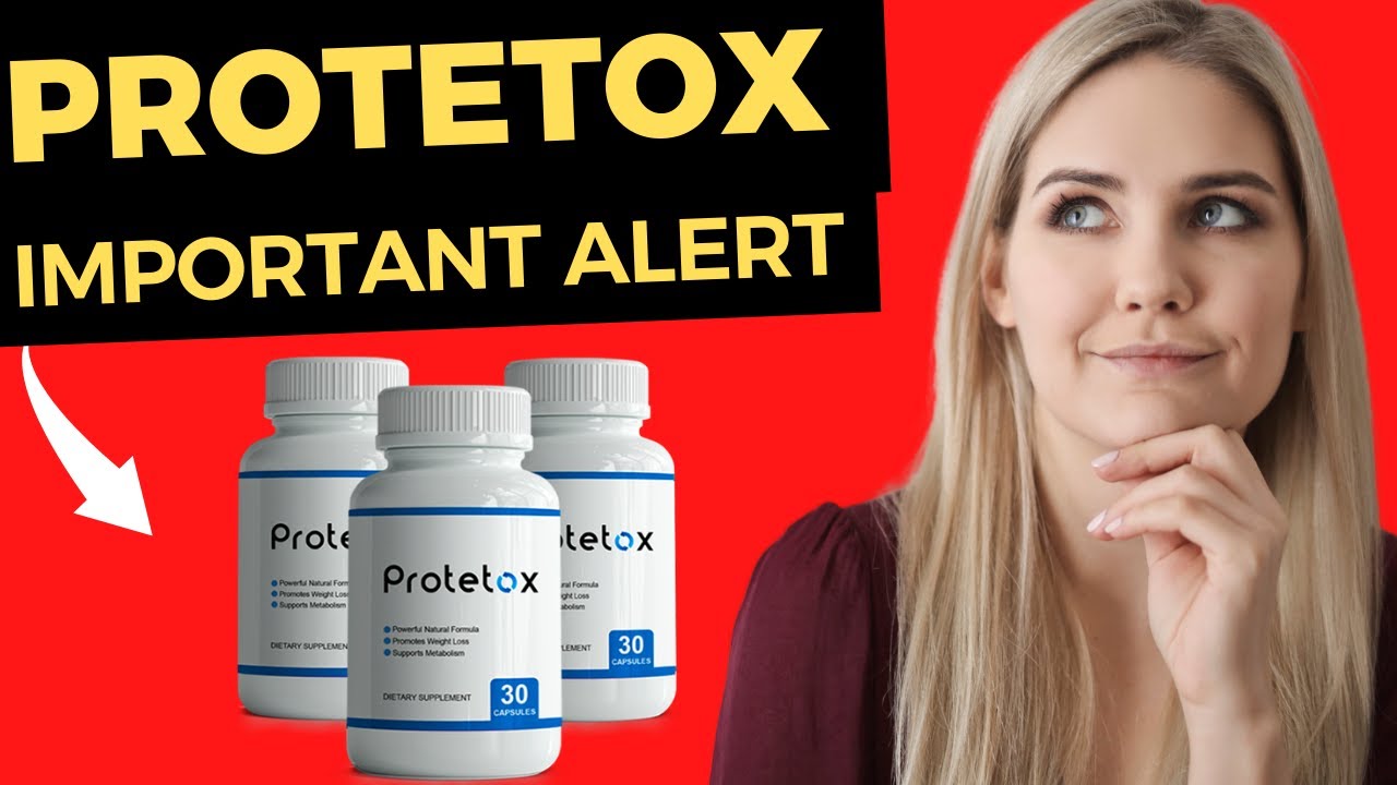 PROTETOX - Protetox Review -WARNING NOTICE 2022! Protetox Weight Loss Supplement - Protetox