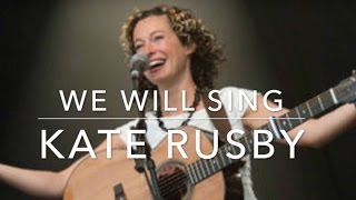 We Will Sing (Kate Rusby) chords