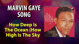 Watch Marvin Gaye How Deep Is The Ocean video