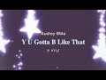 ✧⋆ Audrey Mika - Y U Gotta B Like That ( ft. KYLE ) ⋆✧ ( Aesthetic Lyric Video )