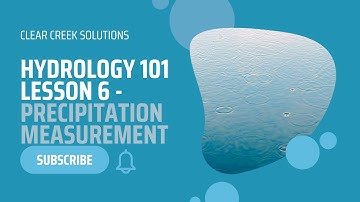 MEASURING PRECIPITATION | Hydrology Lesson 6
