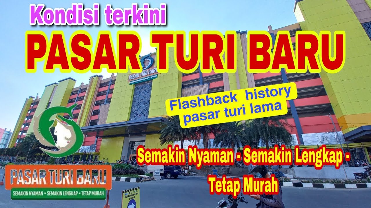 PASAR TURI BARU Surabaya Flashback DULU sampai kondisi SEKARANG