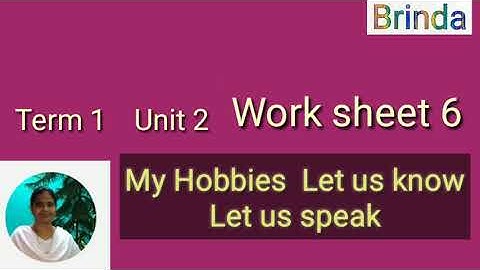 class 4 WS 6 Bridge course work book work sheet 6  My hobbies Let us read aloud let us write