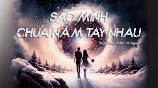 [Hot Tiktok] Vậy Sao Chưa Cầm Tay Nhau | Sao Mình Chưa Nắm Tay Nhau | Yan Nguyễn