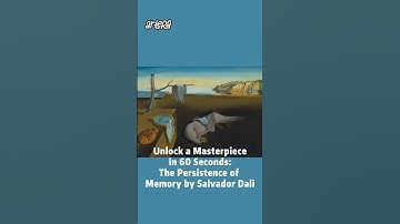 ⏳ Unlock a Masterpiece in 60 Seconds!   The Persistence of Memory (1931) by Salvador Dalí