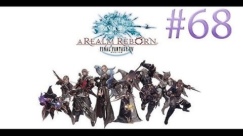 Final Fantasy 14 A Realm Reborn Part 68 Walkthrough BlackSmith Guild