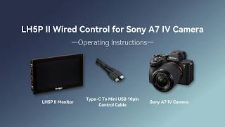 Portkeys LH5PII Wired Control Connection Tutorial to Sony A7iv