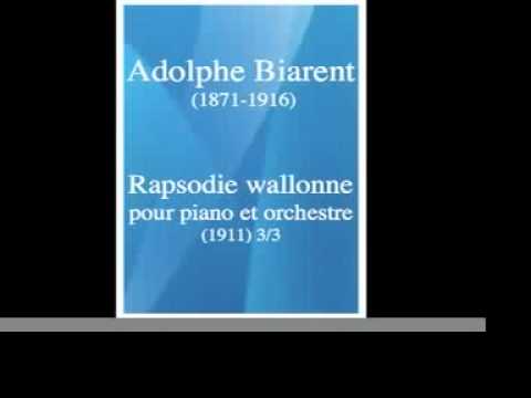 Adolphe Biarent : Rapsodie wallonne, pour piano et...
