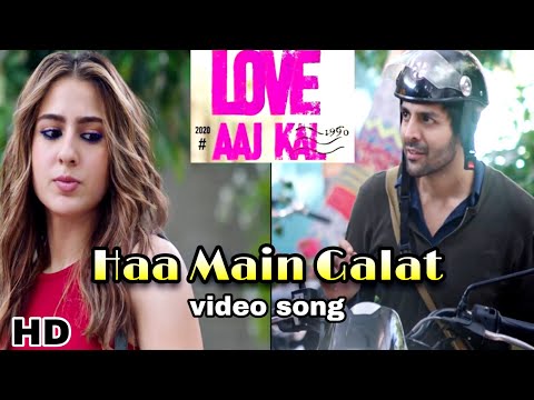 haa-mai-galat-video-song,-love-aajkal-2-songs,-kartik-aryan,-sara-ali-khan