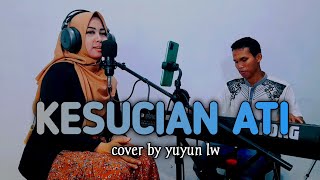 KESUCIAN ATI BY YUYUN LW COVER KOPLO