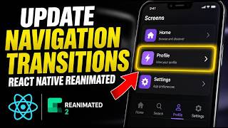 How to update navigation transitions using React Native Reanimated - Quick Tutorial
