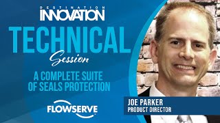 A Complete Suite of Seals Protection | Flowserve