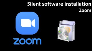 Silent software installation: ZOOM screenshot 1