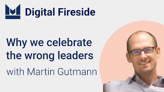 Martin Gutmann on why we celebrate the wrong leaders