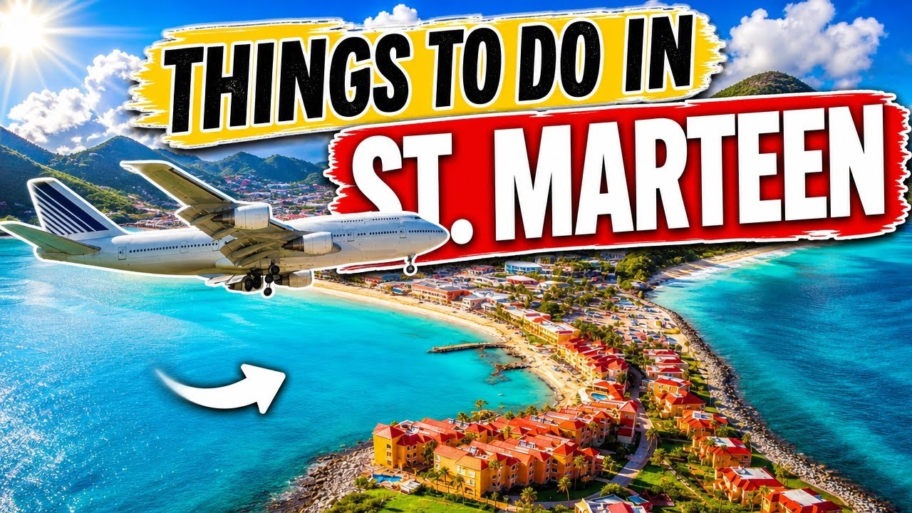 St. Maarten Uncovered: Top 10 Must-Do Activities! - YouTube