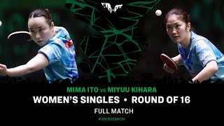 FULL MATCH | Mima ITO vs Miyuu KIHARA | WS R16 | #SaudiSmash 2024