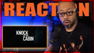 KNOCK AT THE CABIN Trailer REACTION | M. Night Shyamalan | Universal Pictures