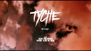 Kiss Me More Tyche Remix - Doja Cat Ft. Sza