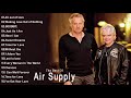 Air Supply Greatest Hits Full Album - Air Supply Bets Songs Playlist
