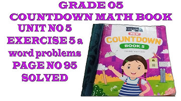 class 5 countdown unit no 5 exercise 5a word problems solution pg no 95 with explanation in urdu