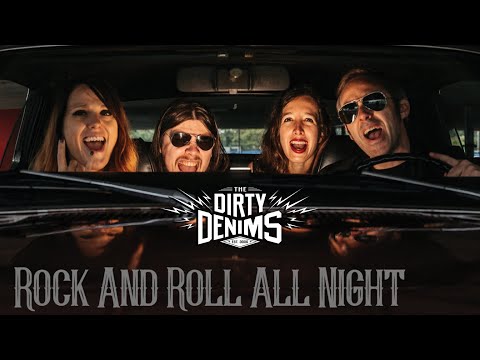 The Dirty Denims -  Rock and Roll All Night (KISS cover) (official music video)