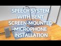 Speech System with Bent Screen-Mounted Microphone – STS-K058 – Installation Guide
