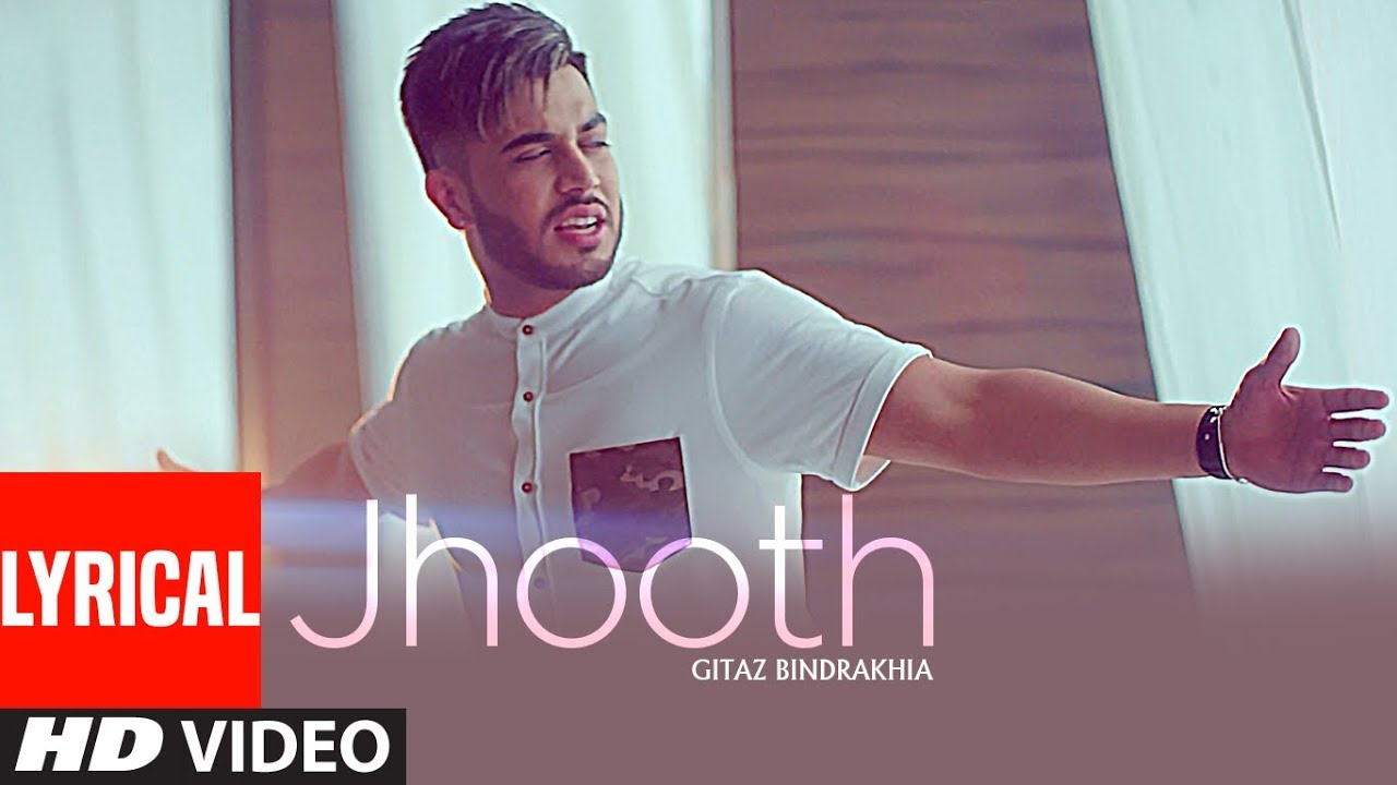 JHOOTH GITAZ BINDRAKHIA Official Lyrical Video Song  Goldboy  Nirmaan  New Punjabi Songs