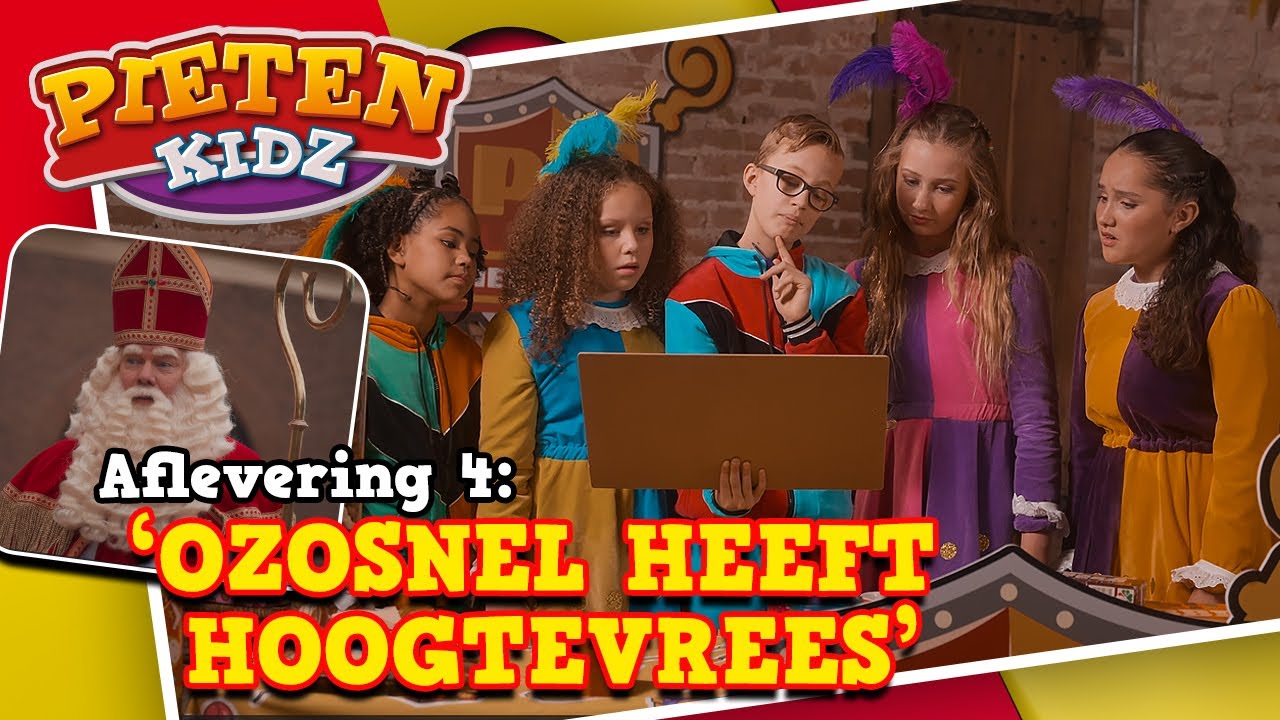 Pietenkidz & Sinterklaas - Ozosnel heeft hoogtevrees