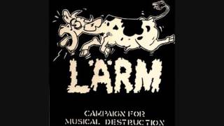 Lärm - Campaign For Musical Destruction LP Full Album (1984)