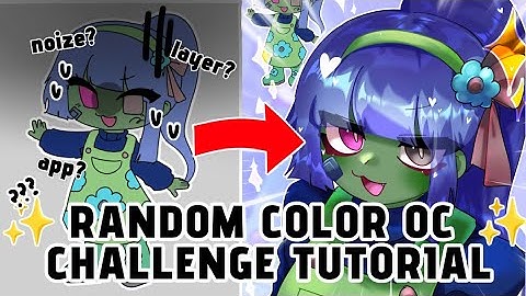 ✨️ Random color oc challenge Tutorial ✨️(slowed version)(yes I know the thumbnail sucks🥲)