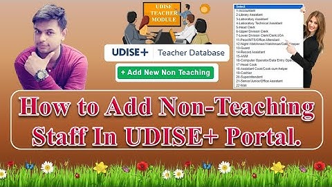 How To Add Non-Teaching Staff In UDISE Plus Portal |नॉन टीचिंग स्टाफ को ऐड करना सीखें| उड़ाई पोर्टल