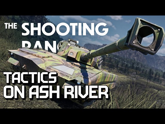 Image THE SHOOTING RANGE #244: Tactics on Ash River / War Thunder