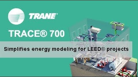 TRACE 700 LEED Guide