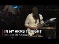 Z-Sound 【 IN MY ARMS TONIGHT 】 ZARD cover - 181208 West Bridge Live Hall