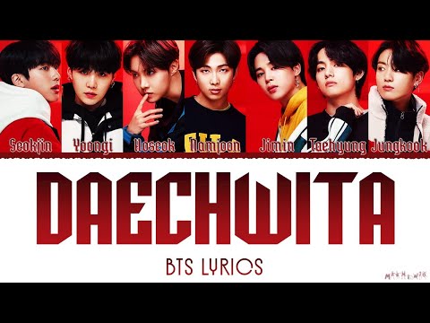 BTS 'Daechwita' Lyrics (All Members)