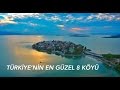 Türkiye'nin En Güzel 8 Köyü