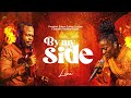 BY MY SIDE  - PROPHET EDEM JULIUS CUDJOE X SANDRA BOAKYE - DUAH - OFFICIAL LIVE VIDEO