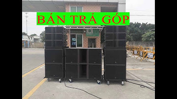 Bán trả góp loa array tại Nhạc Việt Media/0902.687898/Professional sound array
