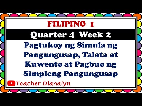 FILIPINO 1 QUARTER 4 WEEK 2 | TEACHER DIANALYN